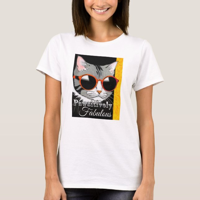 Pawsitive Fabulous Cat T Shirt (Framsida)