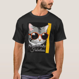 Pawsitive Fabulous Cat T Shirt