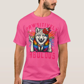 Pawsitive Fabulous Hårig Fox Varg Fursona Fandom T Shirt