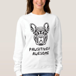 Pawsitive Fantastisk Bulldog T Shirt