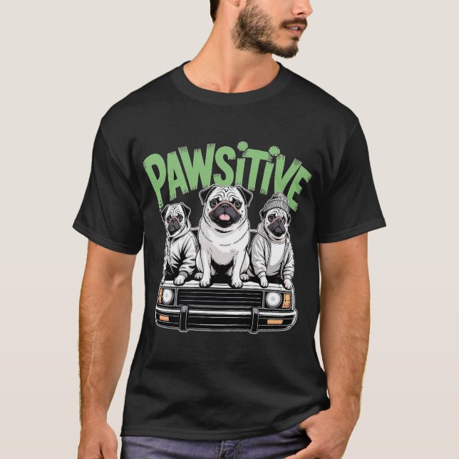 Pawsitive Mops T-Shirt (Framsida)