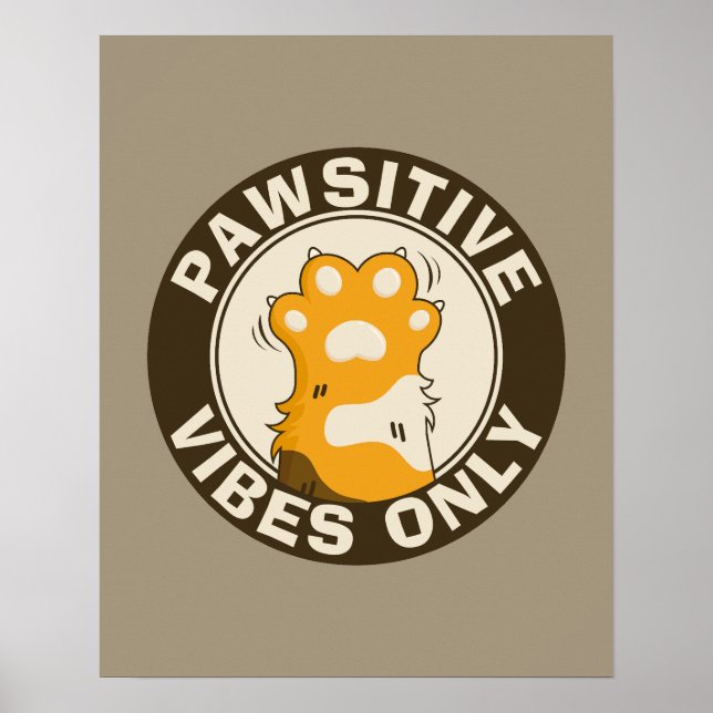 Pawsitive vibes only Cute Cat Paw Funny Pun Poster (Framsidan)