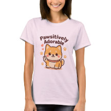 Pawsitively Adorable – Cute Kawaii Dog Shirt