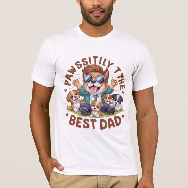 Pawsitivily Best Pappa citerade söt Hund pappa T Shirt (Framsida)
