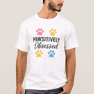 Pawsivt besatt Rolig hund Älskare T Shirt