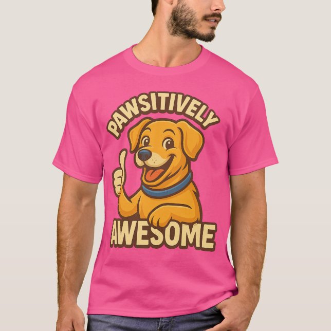 Pawsivt Fantastisk Hund älskare T-Shirt - Cute Pup (Framsida)