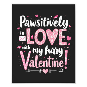 Pawsivt i Kärlek med mitt Hårig Valentine Fototryck