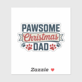 Pawsome Christmas Dad - Dog Holiday Klistermärken