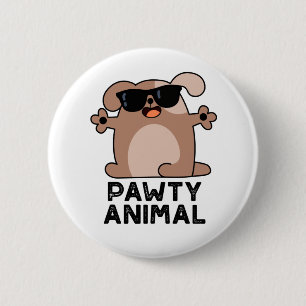 Pawty Animal Funny Party Hund Pun Knapp