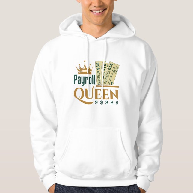 Payroll Queen Hoodie (Framsida)