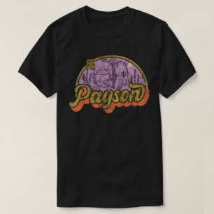 Payson, Arizona T Shirt