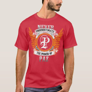 Paz Namn Shirt underskattar aldrig effekten av Pa T
