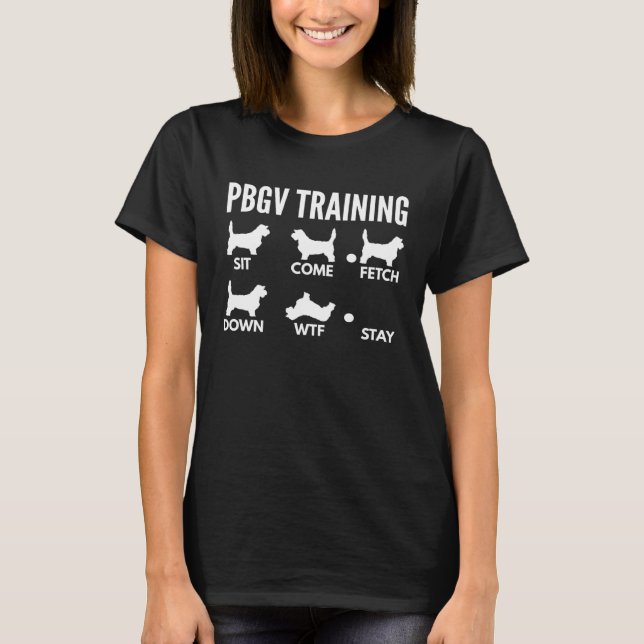 PBGV Training for Petit Basset Griffon Vendeen Own T Shirt (Framsida)