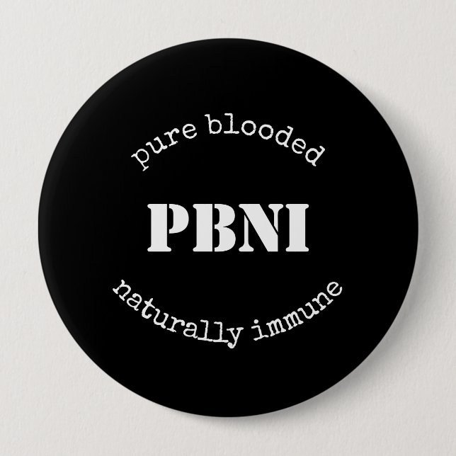 PBNI Pure Blooded Naturally Immune Black and White Knapp (Framsida)
