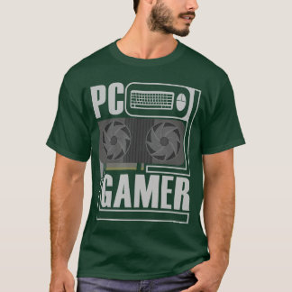 PC Gamer Computer Gaming GPU Gift friend T Shirt