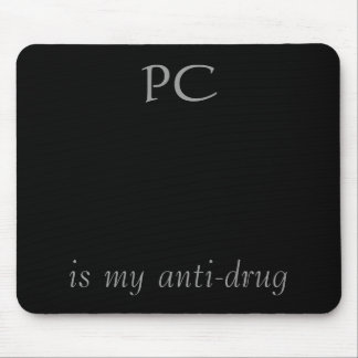 PC:N är min anti-drog Musmatta