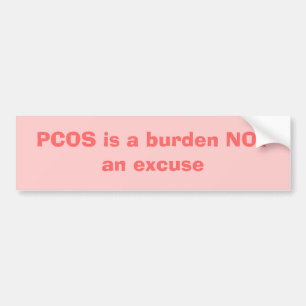 PCOS är en börda INTE en ursäkt Bildekal
