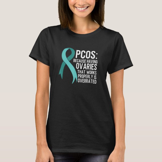 PCOS Awareness Polycystic Ovary Syndrome Humor T Shirt (Framsida)