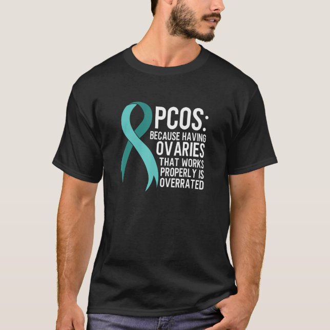 PCOS Awareness Polycystic Ovary Syndrome Humor T Shirt (Framsida)