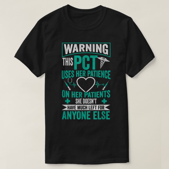 PCT Nurse - Patient Care Technician  T Shirt (Design framsida)