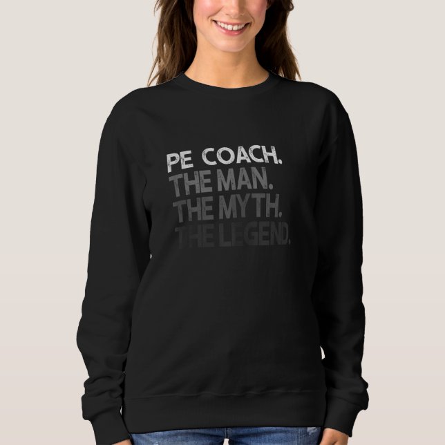 Pe coach the Man Myth Legend T Shirt (Framsida)