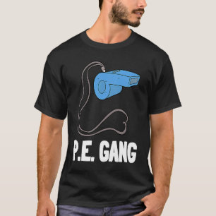 PE Lärare inom gymnastik och P E Utbildare 1 T Shirt