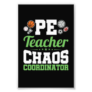 PE Teacher Chaos Coordinator Fototryck