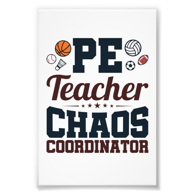 PE Teacher Chaos Coordinator Fototryck (Framsidan)