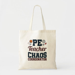 PE Teacher Chaos Coordinator Tygkasse