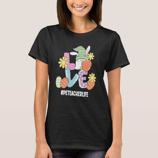 PE Teacher Cute Easter Gnome Spring Love Gnomie  1 T Shirt (Framsida)