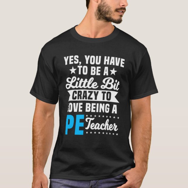 PE Teacher Gym Coach Physical Education Instructor T Shirt (Framsida)