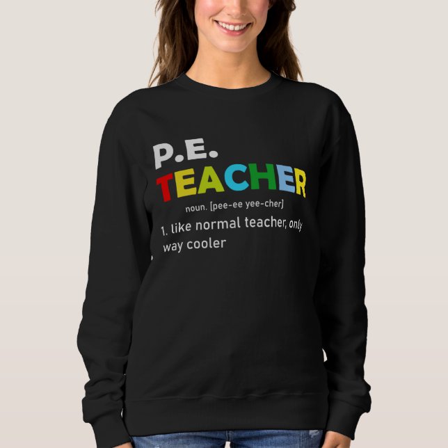 Pe Teacher Noun School Teaching Student T Shirt (Framsida)
