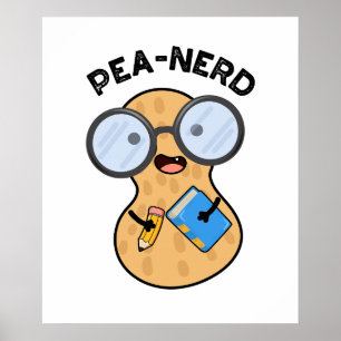 Pea-nerd Funny Nerd Peanut Pun Poster