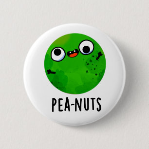 Pea-nöt Funny Crazy Pea Pun Knapp