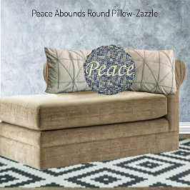 Peace Abounds Rund Kudde