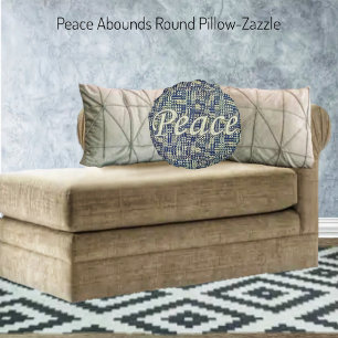 Peace Abounds Rund Kudde