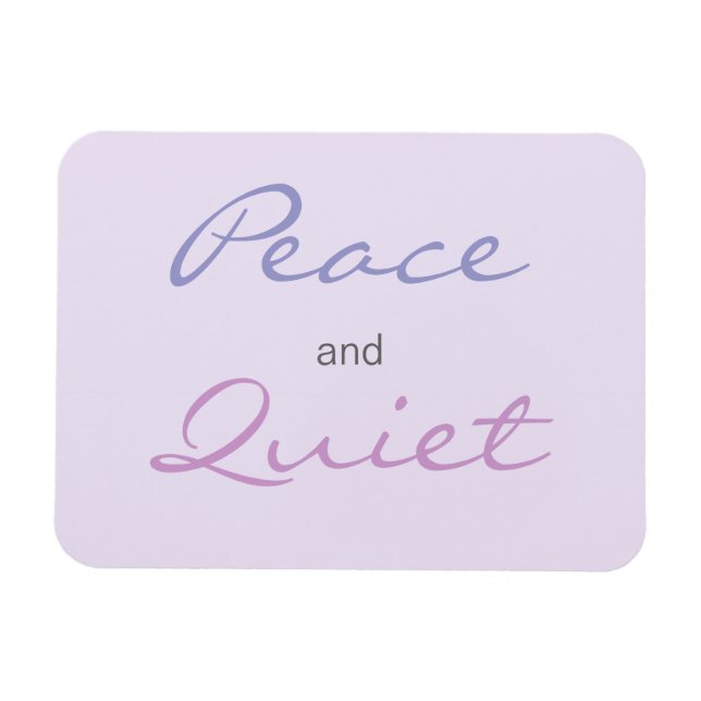 Peace and Quiet Ord (Lilac) Magnet (Horisontell)