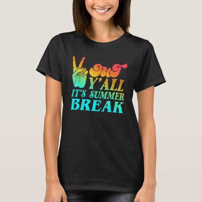 Peace Hand Language Out Y all Its Summer Break Tie T Shirt (Framsida)