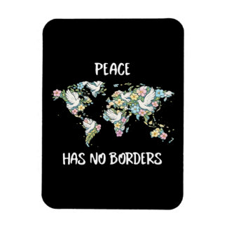 Peace Has No Borders Magnet