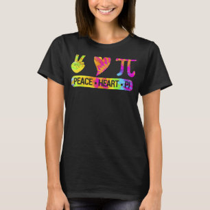 Peace Heart Pi Day Tie Dye Mathematics Science Mat T Shirt