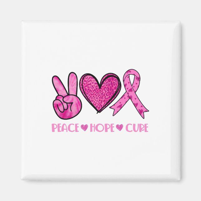 Peace Hope Cure Breast Cancer Awareness Family Sup Magnet (Framsidan)