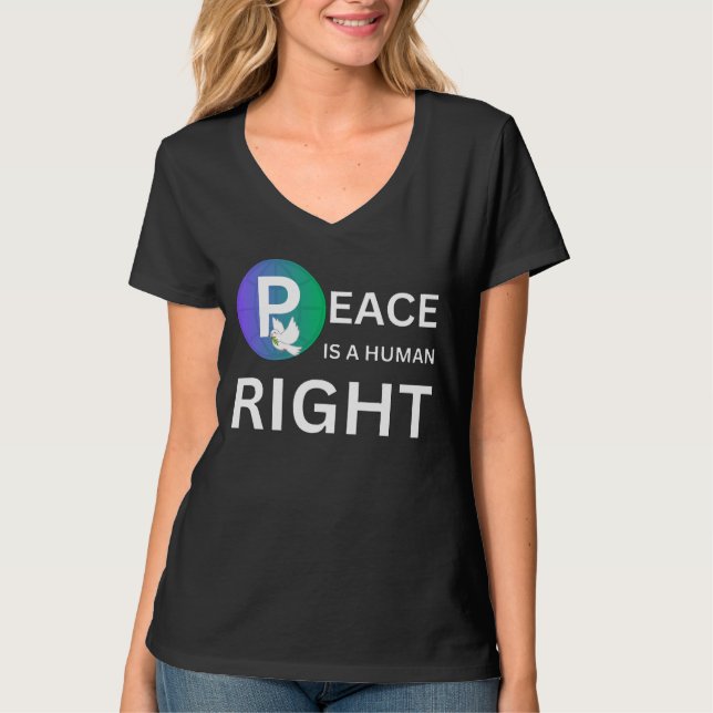 Peace Is a Human Right | Dove and Earth Symbol T Shirt (Framsida)