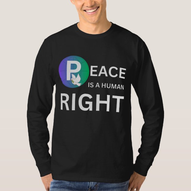 Peace Is a Human Right | Dove and Earth Symbol T Shirt (Framsida)