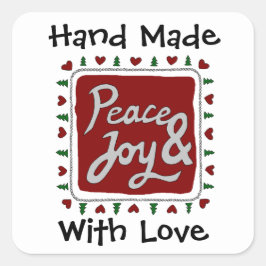 Peace & Joy Hand Lettering Handmade med Kärlek Fyrkantigt Klistermärke
