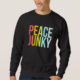 Peace Junky Funny Coola Freedom Kärlek and Harmony Lång Ärmad Tröja