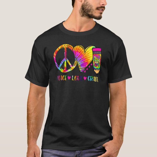 Peace Kärlek 1:a Klass Tie Dye Student Lärare 1 T Shirt (Framsida)
