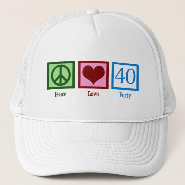 Peace Kärlek 40:e födelsedag Party Truckerkeps (Framsida)