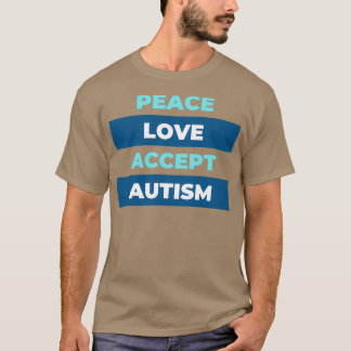 Peace Kärlek accepterar autism och medvetenhet T Shirt