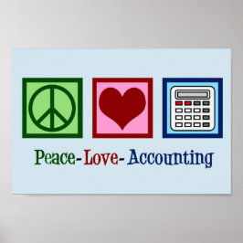 Peace Kärlek Accounting Poster