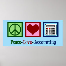 Peace Kärlek Accounting Poster
